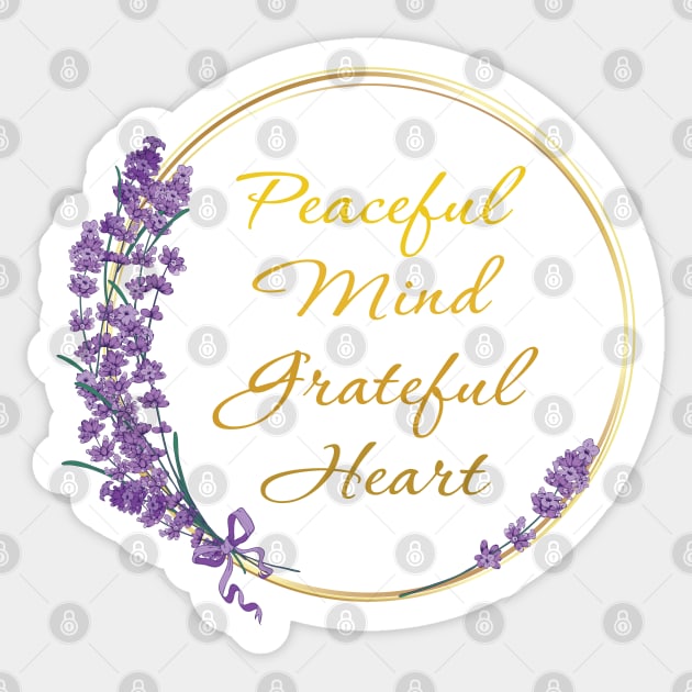 Peaceful Mind Grateful Heart Sticker by TeeCQ